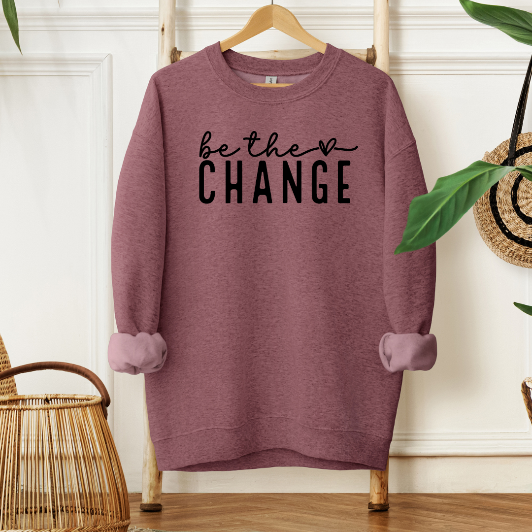 Be the Change Cozy Sweatshirt