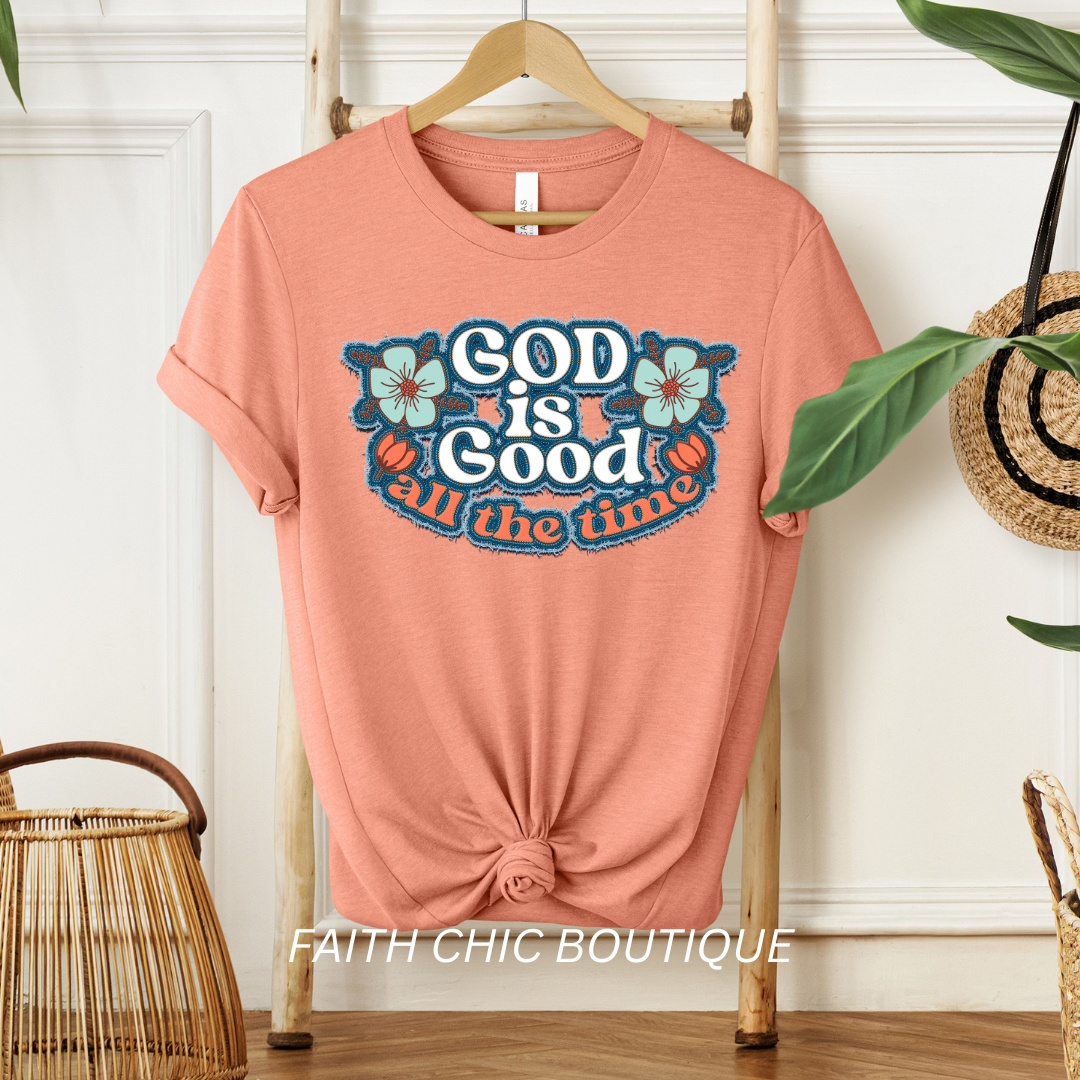 God is Good All the Time Tee