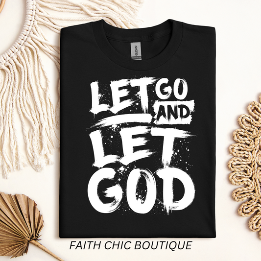 Let Go and Let God Short Sleeve T-Shirt