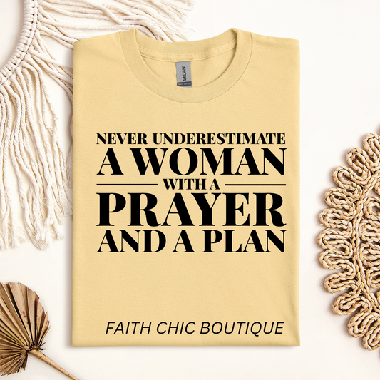 Never Underestimate A Woman with a Prayer and A Plan Short Sleeve T-Shirt