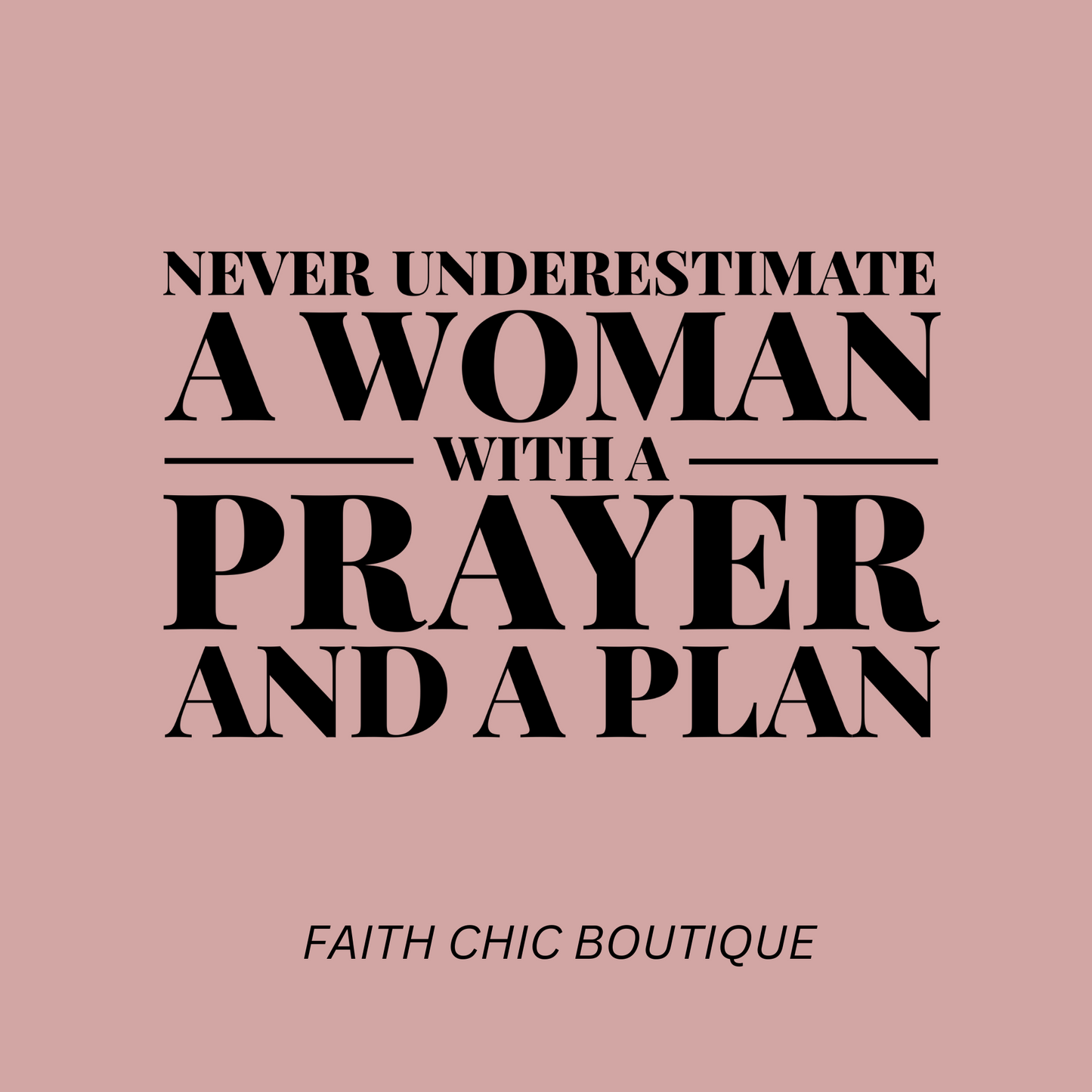 Never Underestimate A Woman with a Prayer and A Plan Short Sleeve T-Shirt